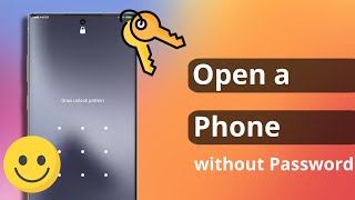 [2 Ways] How to Open a Phone without Password | Android