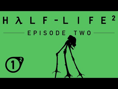 Let's Play Half-Life 2: Episode Two (Blind) - To the White Forest - Part 1