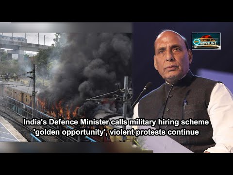 India's Defence Minister calls military hiring scheme 'golden opportunity', protests continue