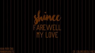 SHINee (샤이니) - Farewell My Love (이별의 길) (Han|Rom|Eng)
