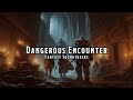 Dangerous Encounter D D TTRPG Music 1 Hour Copyright Free