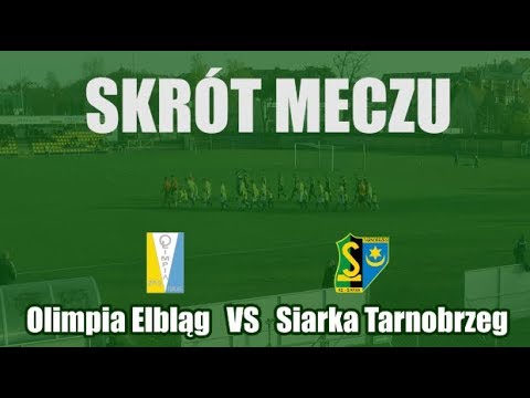 Olimpia Elbląg VS Siarka Tarnobrzeg
