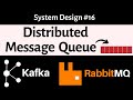 16. System Design - Distributed Messaging Queue | Design Messaging Queue like Kafka, RabbitMQ