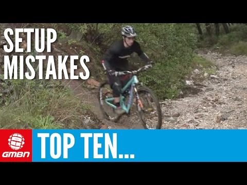Top 10 MTB Setup Mistakes - And How To Avoid Them!