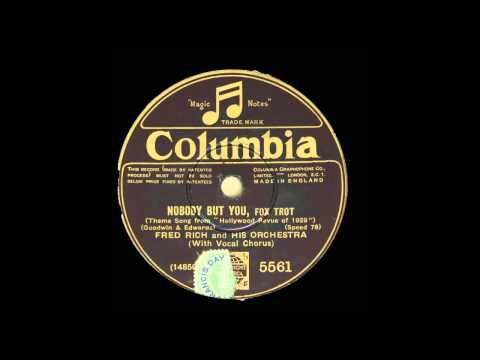 Fred Rich and his orchestra - "Nobody But You"