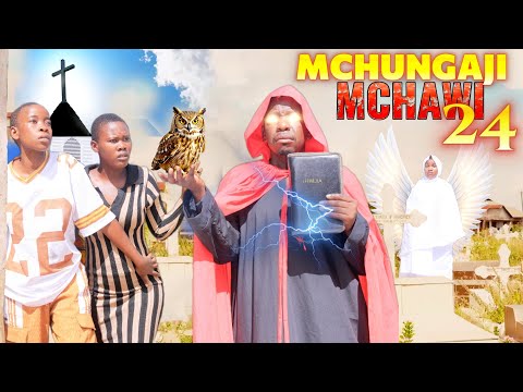 MCHUNGAJI MCHAWI Full Episode 24 #THE WITCH PASTOR ...................#HUYU NI NANI? #MTOTO MCHAWI