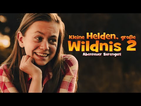 Kleine Helden, große Wildnis 2 - Abenteuer Serengeti (ABENTEUER I spannender Familienfilm deutsch)