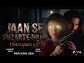 Jaan Se Guzarte Hain Dhurandhar 2 The Revenge Ranveer Singh Sara Arjun NewHindi Song 2026