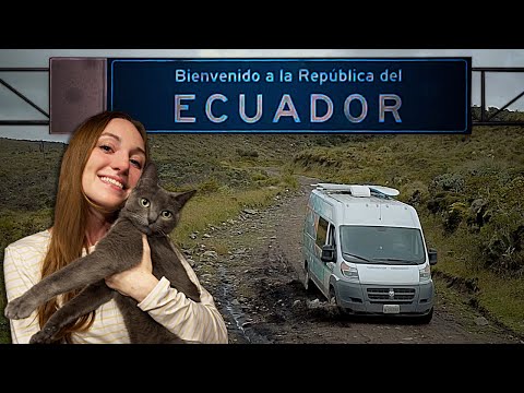 Welcome to Ecuador: VAN CAT’S 11TH COUNTRY #vanlife