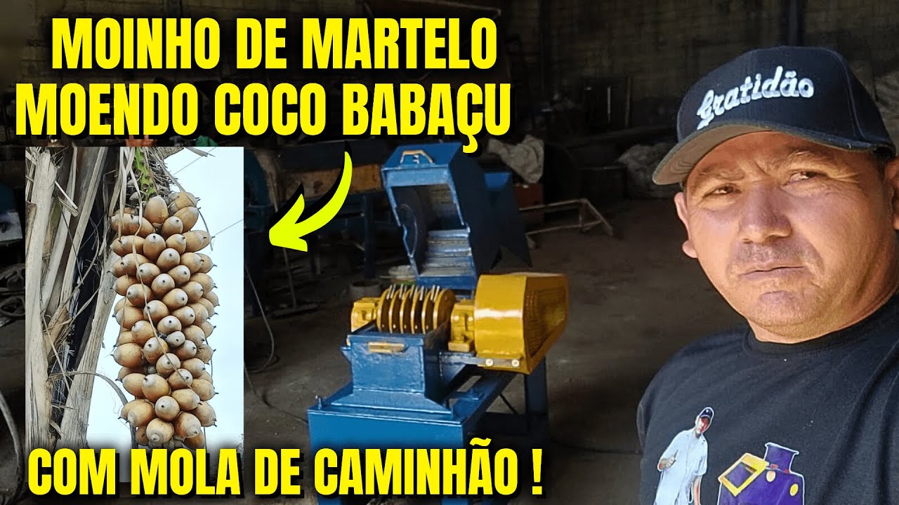 MOINHO DE MARTELO FABRICADO : MOENDO COCO BABAÇU ( COM MOLA DE CAMINHÃO )