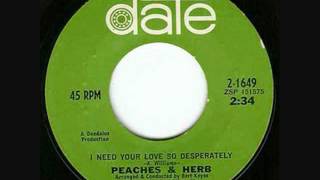 Peaches & Herb - I Need Your Love So Desperately