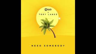 Zolo - Need Somebody Ft Tory Lanez