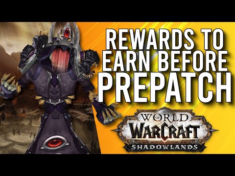 PREPARE! Different Rewards You Should Get Before Shadowlands Pre-Patch! -  WoW: Shadowlands Beta