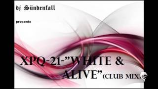djSÜNDENFALL-251-XPQ-21-White and alive (club mix) 2002