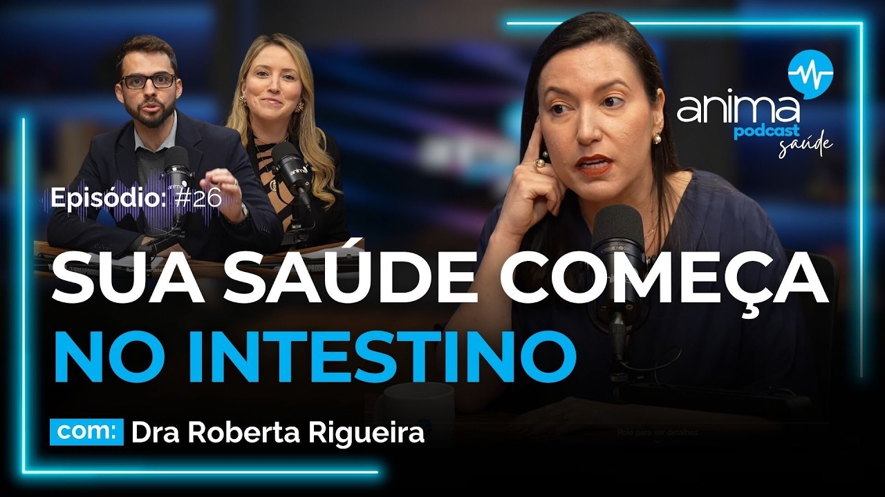 O impacto  das doenças inflamatórias intestinais na sua saúde | Ep. #26 | com Roberta Rigueira