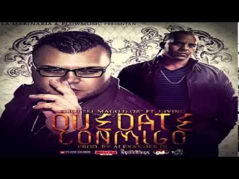 Eliot El Mago D Oz Ft Divino - Quedate Conmigo ✓