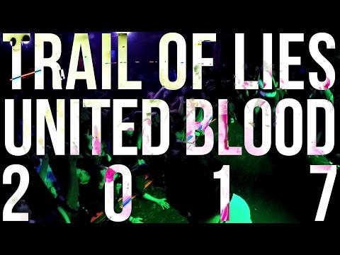 Trail of Lies - United Blood 2017