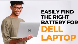 How to Find the Right Battery for Your Dell Laptop: A Step-by-Step Guide