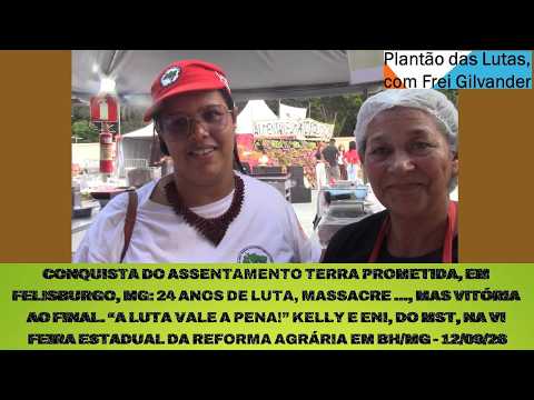 CONQUISTA DO ASSENTAMENTO TERRA PROMETIDA, FELISBURGO/MG: "24 ANOS DE LUTA, MASSACRE, MAS VITÓRIA!”