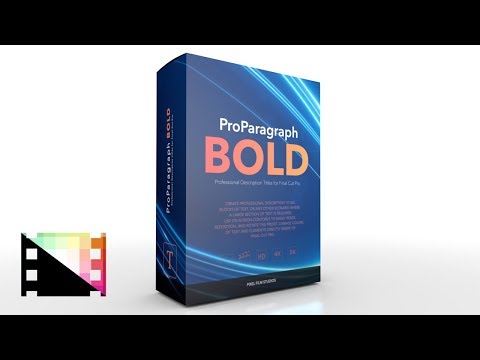 ProParagraph Bold - Professional Description Titles for Final Cut Pro - Pixel Film Studios