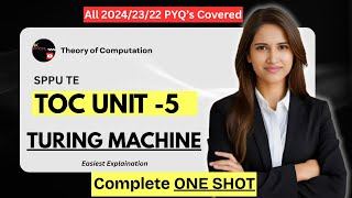 💥 TOC Unit 5 | TURING MACHINE | All PYQ's Covered | Full One Shot Lecture | SPPU TE