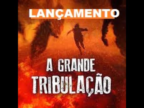 FILME  GOSPEL A GRANDE TRIBULAÇÃO - LANÇAMENTO