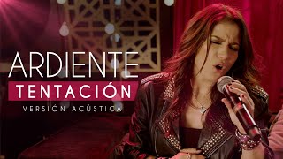 Ardiente Tentación - S2O | Versión Acústica