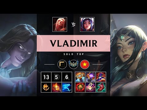 Vladimir Top vs Irelia - VN Challenger Patch 25.15