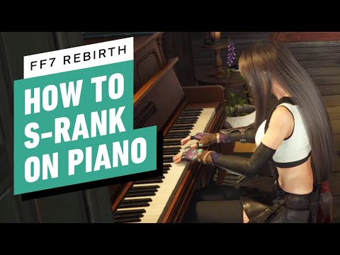 FF7 Rebirth: How to Get S-Ranks on Piano
