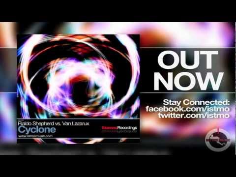 Rialdo Shepherd vs. Van Lazarux - Cyclone [Itzamna Recordings][OUT NOW]