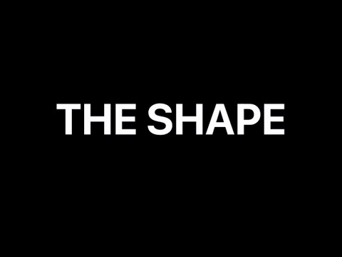 The Shape