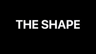 The Shape