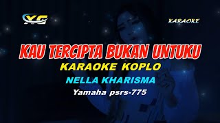 Download lagu Nella Kharisma - KAU TERCIPTA BUKAN UNTUKKU KARAOKE (YAMAHA PSR - S 775) mp3 Download lagu Nella Kharisma - KAU TERCIPTA BUKAN UNTUKKU KARAOKE (YAMAHA PSR - S 775) mp3