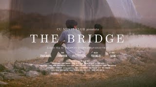 สะพาน - THE BRIDGE (2022)