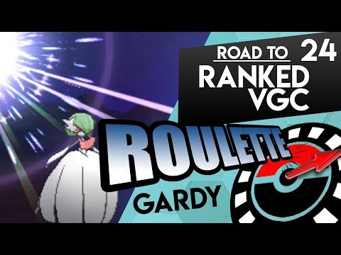 "MISS GARDY" Pokémon VGC '19 | ROAD TO RANKED ROULETTE #24 W/Osirus