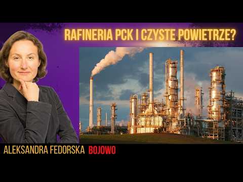 Rafineria PCK w Schwedt i czyste powietrze? Rewolucja