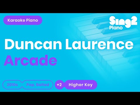 Duncan Laurence - Arcade (Karaoke Piano) Higher Key