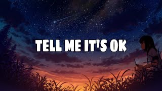 Download lagu Fells - Tell Me it's Okay (Lyrics) feat.Kimmie Devereux mp3