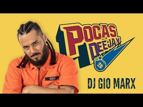 POCASDEEJAY #2 - DJ Gio Marx