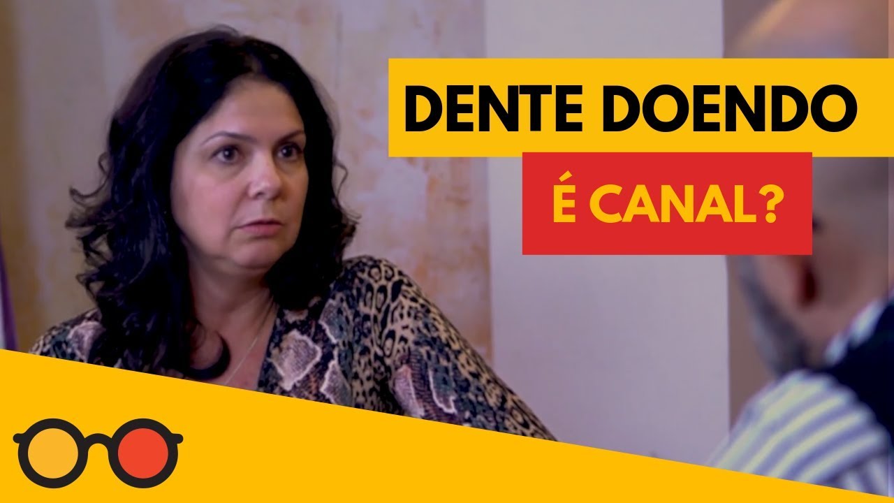 Como é o tratamento de canal?