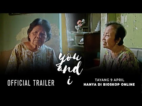 You and I (Official Trailer) - Bioskop Online Original