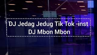 Download lagu DJ Jedag Jedug Tik Tok - inst ( DJ Mbon Mbon ) #jedagjedugfullbass#fullbass#musikindonesia mp3