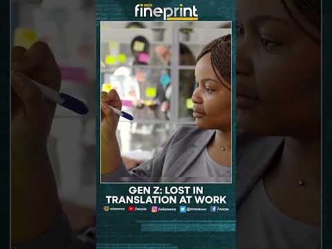 WION Fineprint | Gen Z: Lost in translation at work