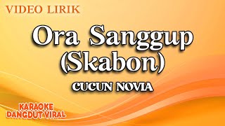 Download lagu Cucun Novia - Ora Sanggup Skabon (official video lirik) mp3