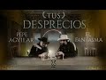 Pepe Aguilar & El Fantasma - Tus Desprecios (Video Oficial)