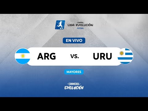 EN VIVO | ARGENTINA vs. URUGUAY | CONMEBOL LIGA EVOLUCIÓN FUTSAL - ZONA SUR | MAYOR