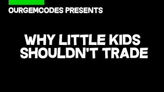 OURWORLD | WHY LITTLE KIDS SHOULDN