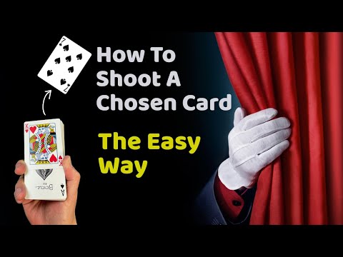 How to Shoot the Chosen Card Out of the Deck