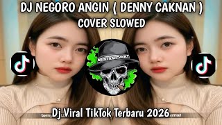Download lagu NEGORO ANGIN •DENNY CAKNAN• COVER SLOWED SOUND TERBARU TIKTOK 2026 !!! mp3 Download lagu NEGORO ANGIN •DENNY CAKNAN• COVER SLOWED SOUND TERBARU TIKTOK 2026 !!! mp3