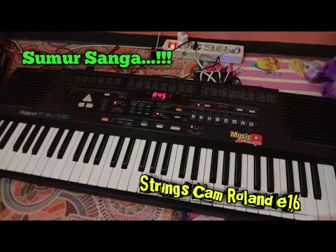 Sumur Sanga Strings Cover Roland E16...!!! versi musik sandiwaraan